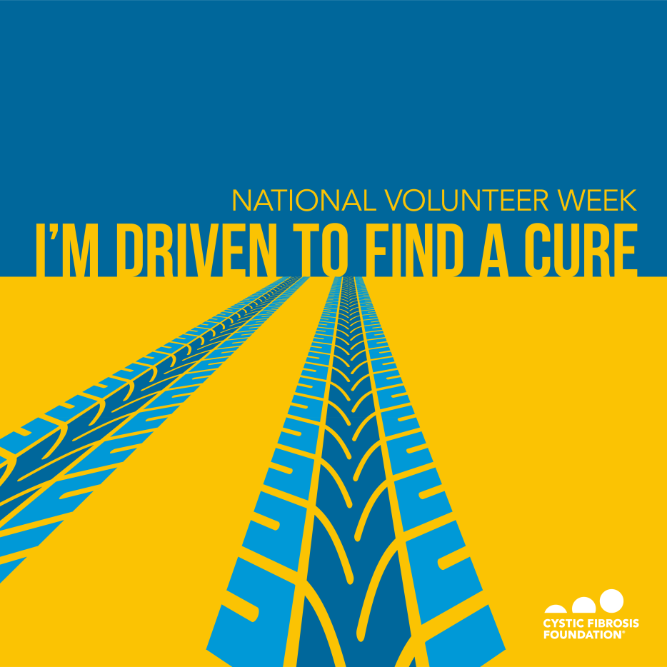 National Volunteer Week. I'm driven to find a cure.