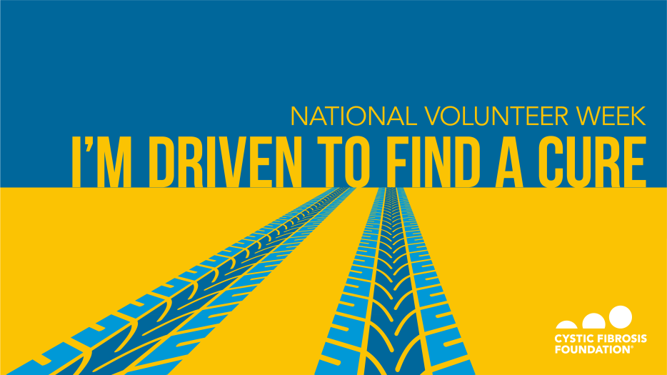National Volunteer Week. I'm driven to find a cure.
